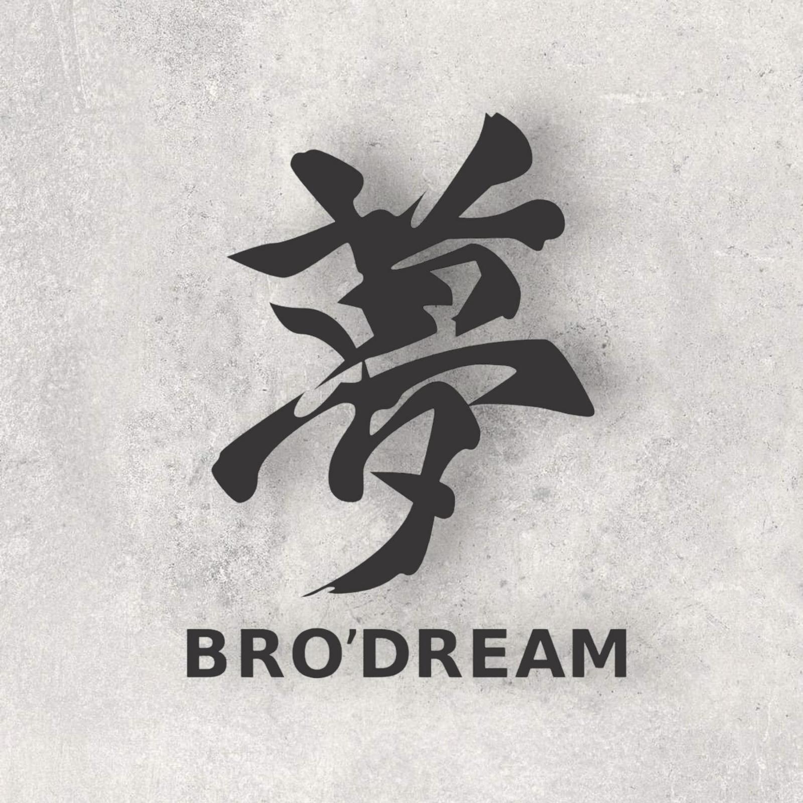 Bro dream